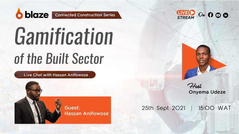 gamification-of-the-built-sector-onyema-udeze-hassan-anifowose-blaze-threads-blaze-inc-blaze-connected-construction-series